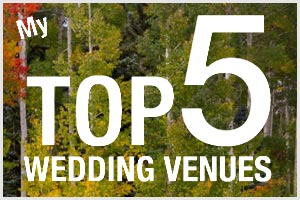 Top 5 Colorado Wedding Venues